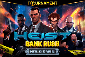 Ігровий автомат HEIST: BANK RUSH – HOLD & WIN