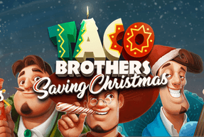 Игровой автомат Taco Brothers Saving Christmas