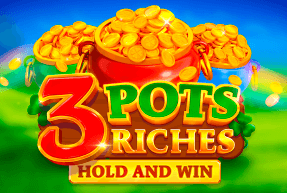 Игровой автомат 3 Pots Riches: Hold and Win