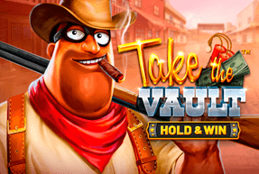 Игровой автомат Take the Vault - Hold & Win
