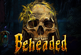 Игровой автомат Beheaded
